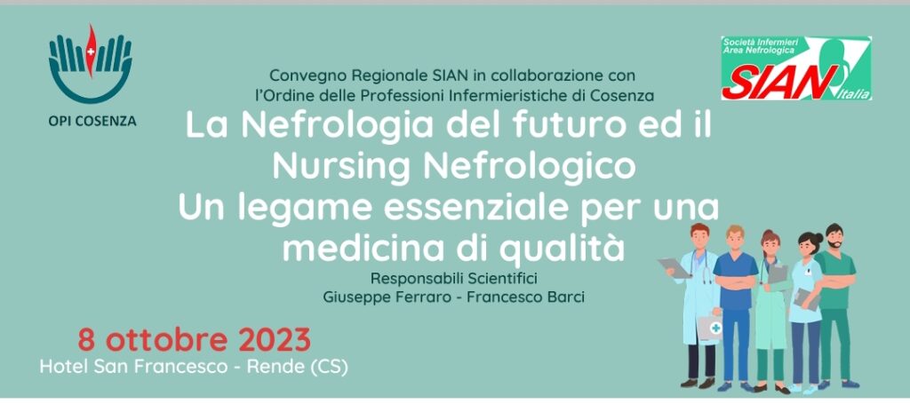 La Nefrologia del futuro ed il nursing nefrologico. Un legame essenziale per una medicina di qualità